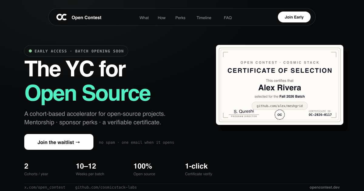 Open Contest — a batch-based accelerator for open-source projects. Mentorship, sponsor perks,…